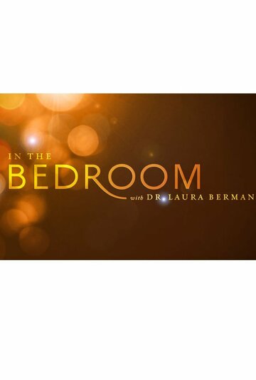In the Bedroom with Dr. Laura Berman (2011)