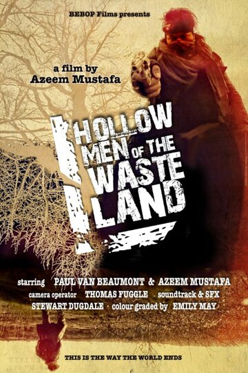 Hollow Men of the Wasteland (2015)