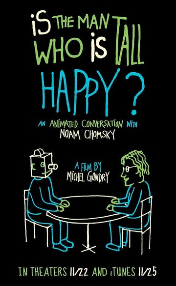 Счастлив ли человек высокого роста?: Анимированная беседа с Ноамом Чомски (2013)